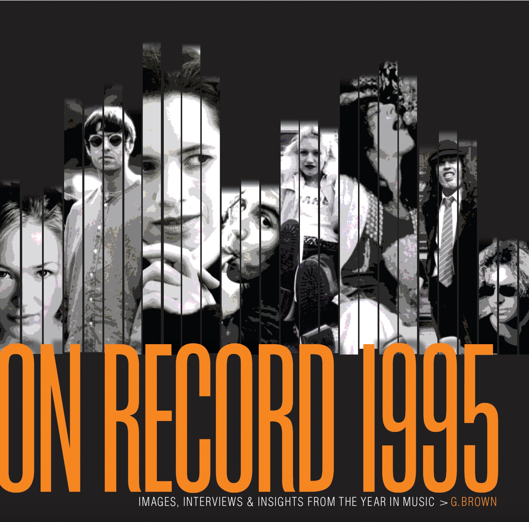 Cover image for On Record – Vol 6: 1995: Images, Interviews & Insights From the Year in Music ISBN 9780991566891